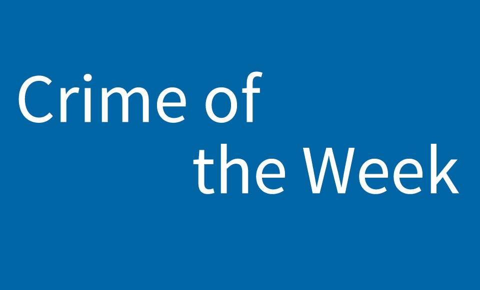 Crime of the Week