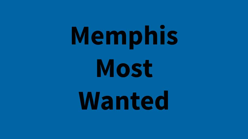 <strong>Memphis Most Wanted</strong>